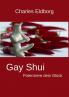 Gay Shui - Potenziere dein Gl��ck