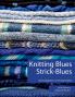 Knitting Blues | Strick-Blues