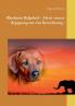Rhodesian Ridgeback - Abeni - unsere Begegnung war eine Bereicherung -