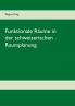 Funktionale Räume in der schweizerischen Raumplanung
