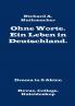Ohne Worte. Ein Leben in Deutschland. Drama in 5 Akten