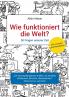 Wie funktioniert die Welt?