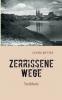 Zerrissene Wege