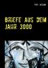 Briefe aus dem Jahr 3000
