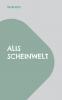 Alis Scheinwelt
