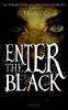 Enter the Black