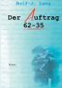 Der Auftrag 62-35