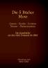 Die 5 Bücher Mose - Genesis Exodus Leviticus Numeri Deuteronomium