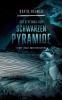 Das Geheimnis der schwarzen Pyramide