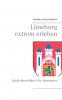 Lüneburg extrem erleben