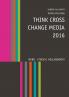 Think Cross Change Media 2016