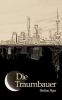 Die Traumbauer