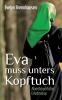 Eva muss unters Kopftuch