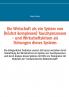 Die Wirtschaft als ein System von (hochkomplexen) Tausch- (und Versorgungs-) Prozessen