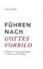 Führen nach Gottes Vorbild