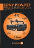 Das Sony PXW-FS7 Praxishandbuch