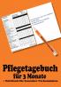 Pflegetagebuch für 3 Monate - inkl. Notizbuch