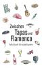 Zwischen Tapas und Flamenco