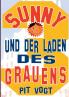 Sunny und der Laden des Grauens