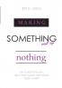 Making Something out of Nothing