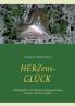 Herzens-Glück - Herzgefühl und Herzensangelegenheiten