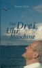 Die Drei-Uhr-Maschine
