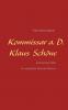 Kommissar a. D. Klaus Sch��ne