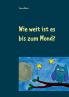 Wie weit ist es bis zum Mond?