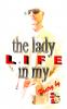 The Lady in my Life