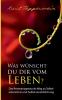 Was wünscht du dir vom Leben?