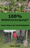 100% Selbstversorgung!?