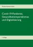 Covid-19-Pandemie Gesundheitsimperialismus und Digitalisierung