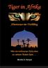 Tiger in Afrika  Abenteuer im Frühling
