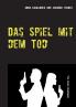 Das Spiel mit dem Tod