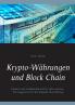 Krypto-Währungen und Block Chain