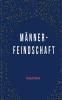 Männerfeindschaft