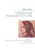 Tagebuch und Fragmente 1834-1842