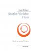 Starke Weiche Frau