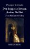 Der doppelte Irrtum / Arsène Guillot: Zwei Pariser Novellen (German Edition)