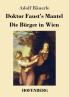 Doktor Faust's Mantel / Die Bürger in Wien (German Edition)