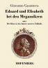 Eduard und Elisabeth bei den Megamikren