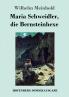 Maria Schweidler die Bernsteinhexe