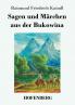 Sagen und M��rchen aus der Bukowina