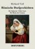 Römische Dorfgeschichten: Die Sabinerin / Felice Leste / Die Mutter der Catonen (German Edition)
