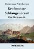 Großmutter Schlangenbraut: Eine Märchennovelle (German Edition)