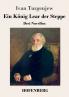 Ein K��nig Lear der Steppe