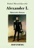 Alexander I.