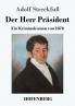 Der Herr Präsident: Ein Kriminalroman von 1870 (German Edition)