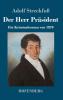Der Herr Präsident: Ein Kriminalroman von 1870 (German Edition)