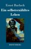 Ein selbsterz��hltes Leben